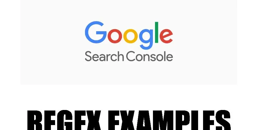 Google Search Console Regex Examples