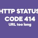 HTTP Status Code 414 URI Too Long